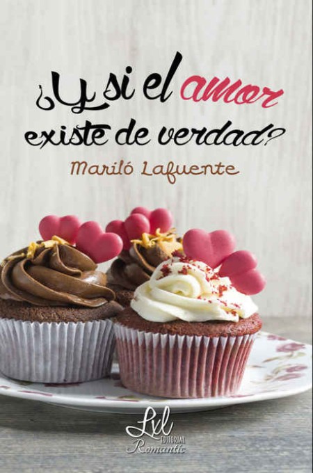 ¿Y si el amor existe de verdad?