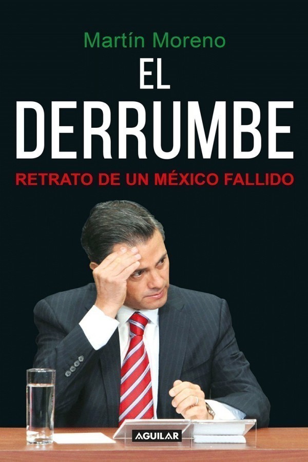 El derrumbe: Retrato de un México fallido