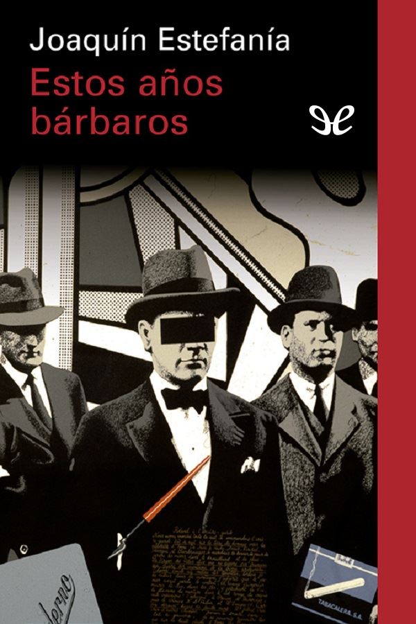Estos años bárbaros