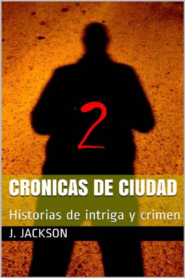 Crónicas de ciudad 2