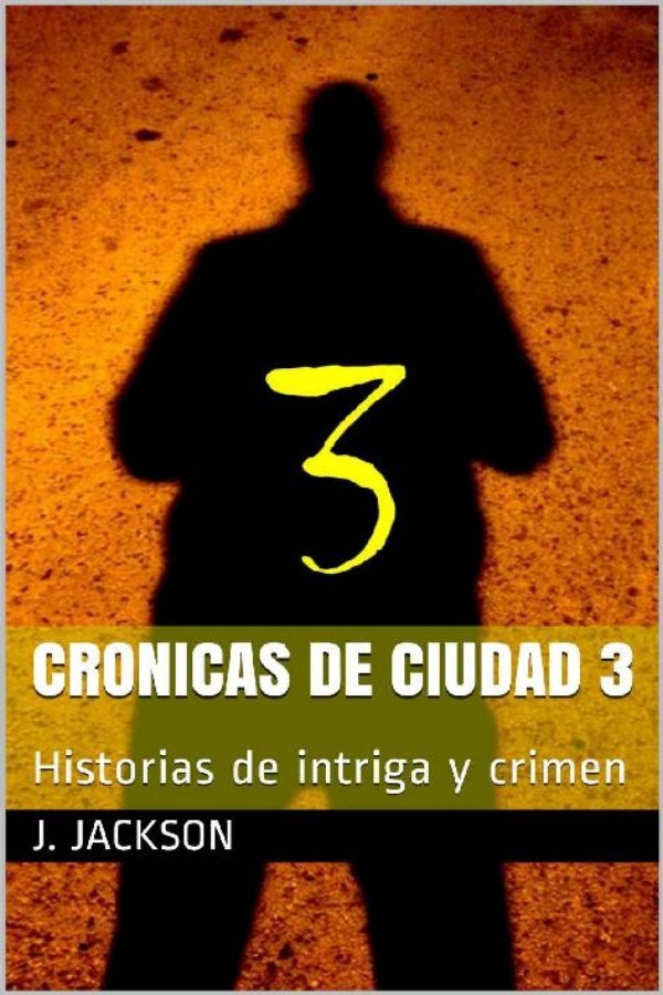 Crónicas de ciudad 3