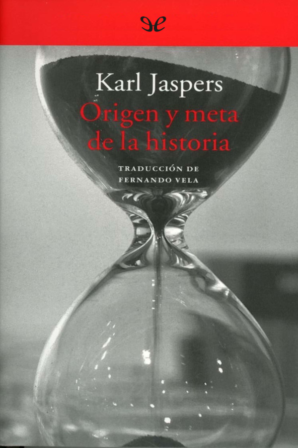 Origen y meta de la historia