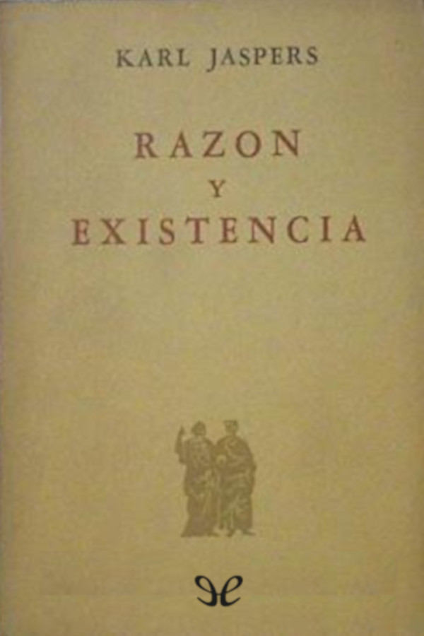 Razón y existencia