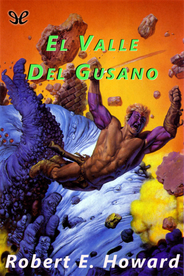 El valle del gusano