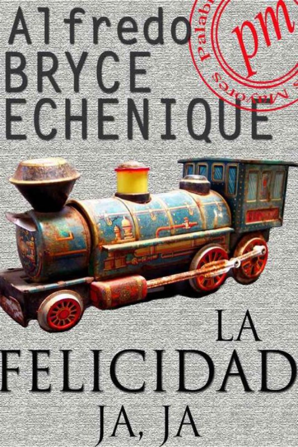 La felicidad, ja, ja