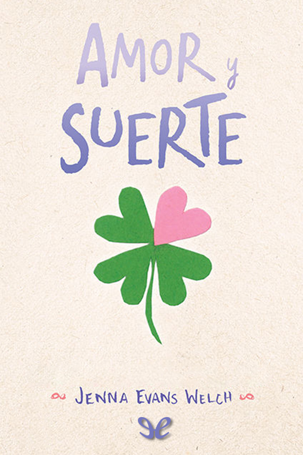 Amor y suerte