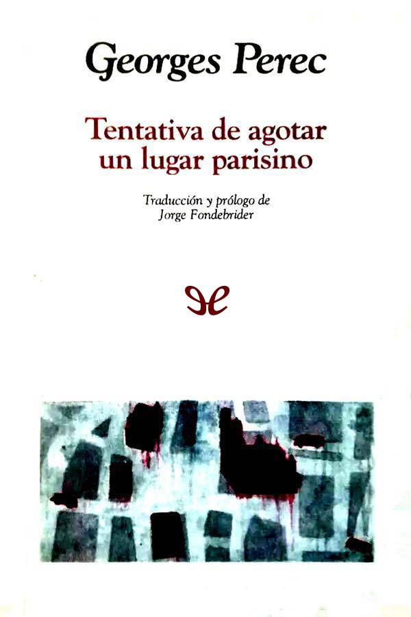Tentativa de agotar un lugar parisino