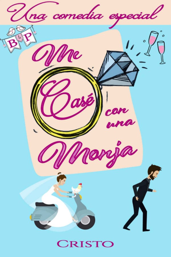 Me casé con una monja