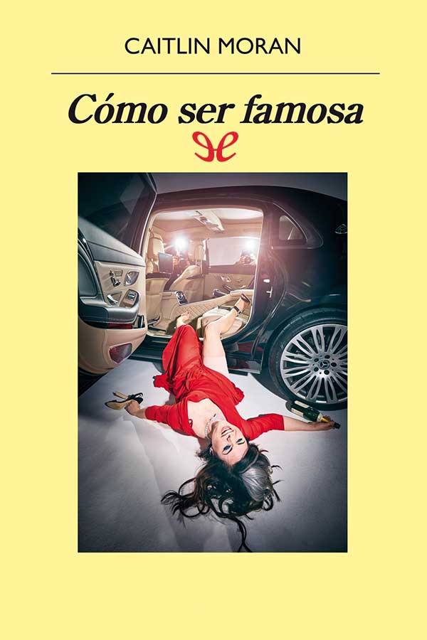 Cómo ser famosa