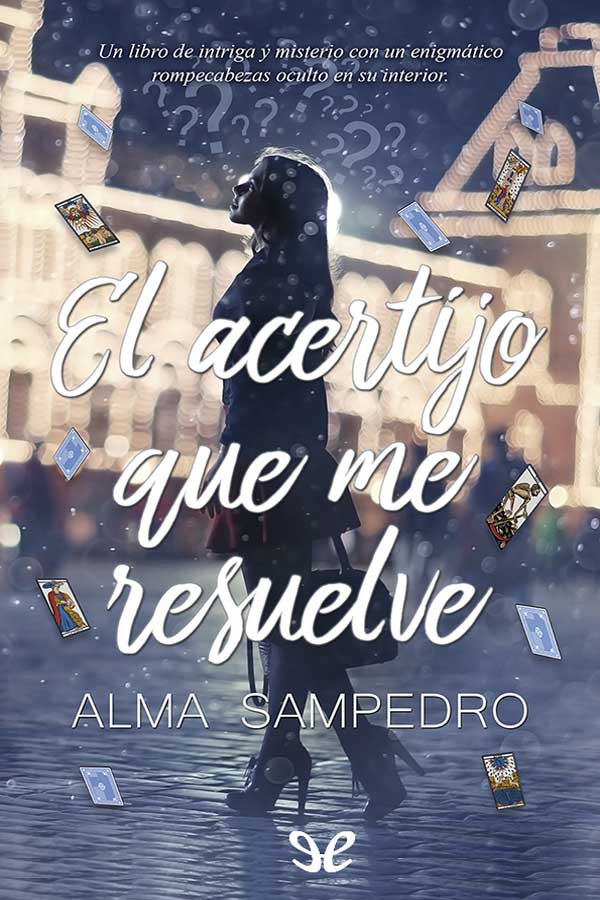 El acertijo que me resuelve