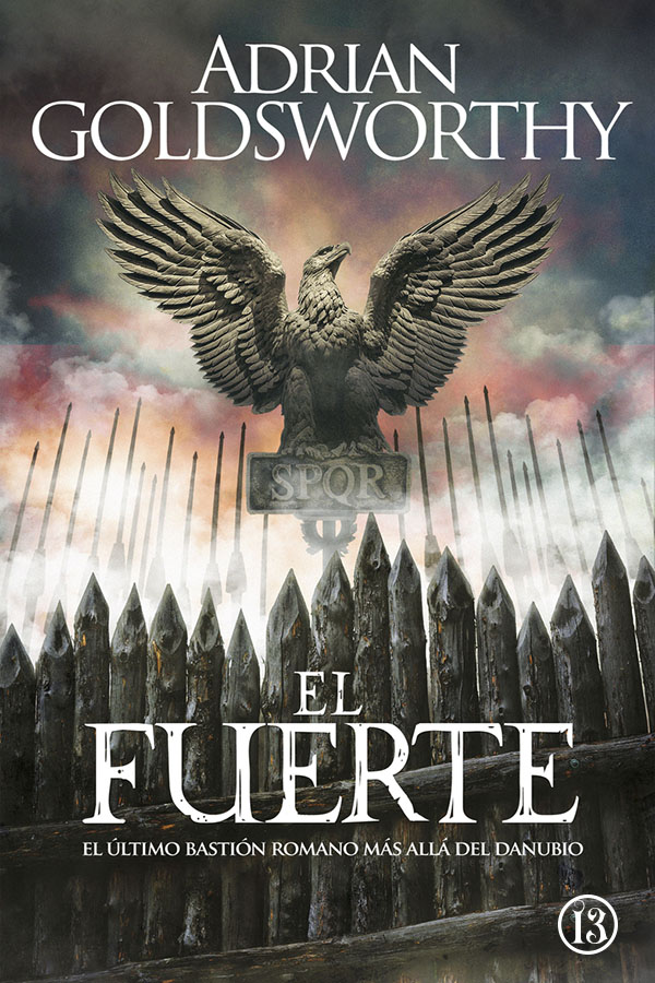 El fuerte. El último bastión romano más allá del Danubio