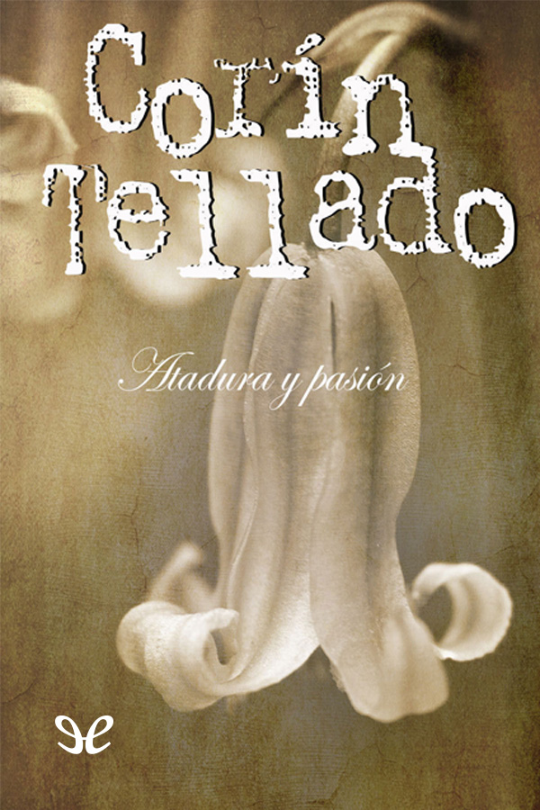 Atadura y pasión