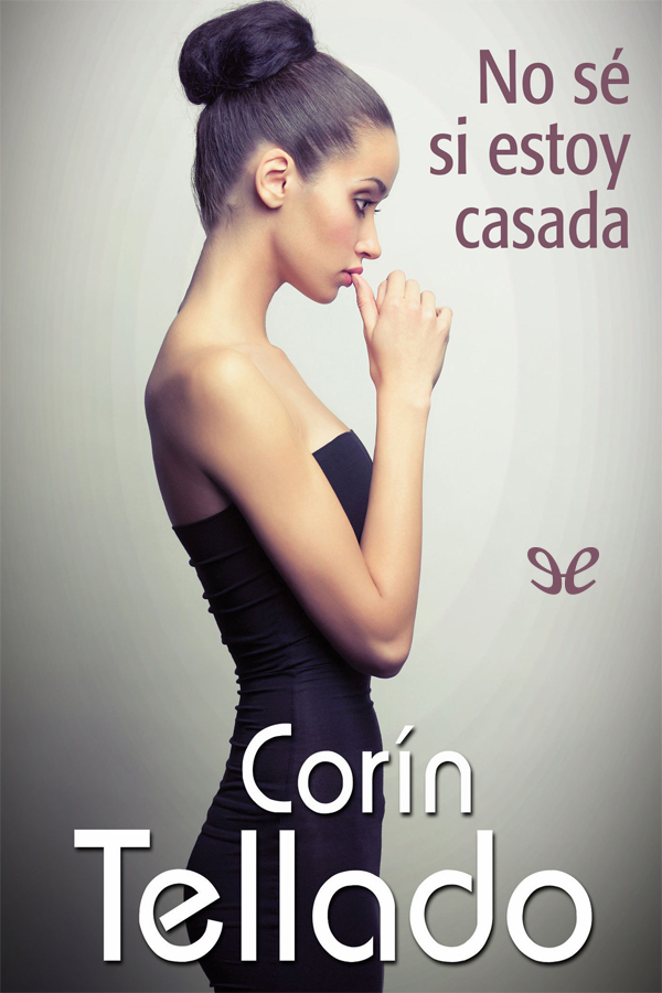 No sé si estoy casada