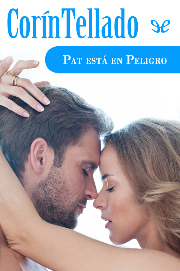 Pat está en peligro