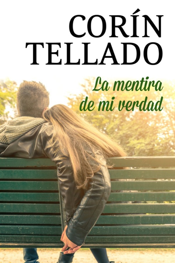 La mentira de mi verdad
