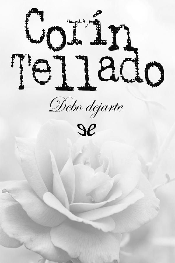 Debo dejarte