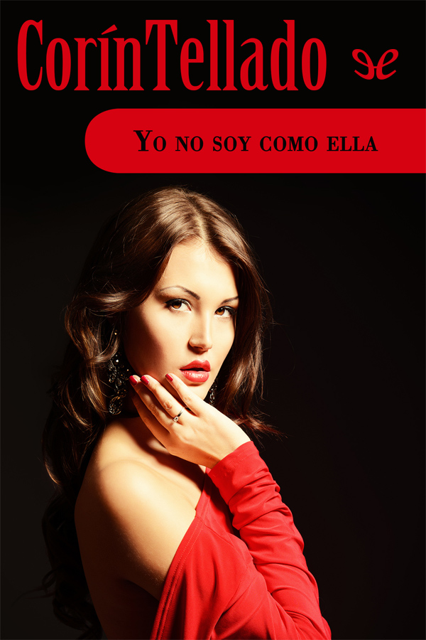 Yo no soy como ella