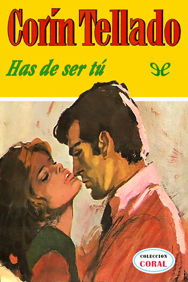 Has de ser tú