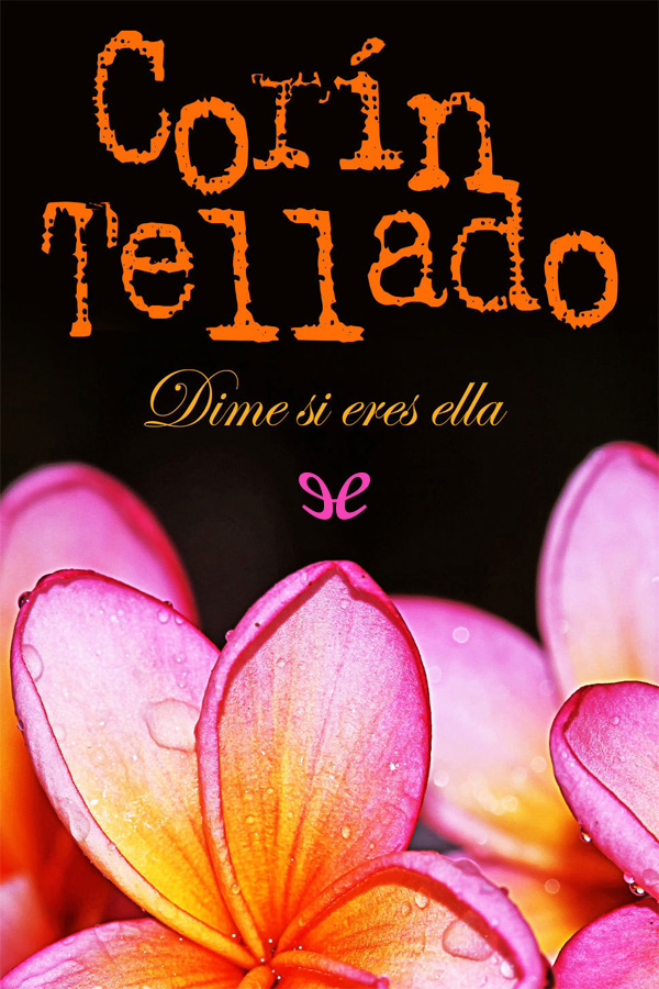 Dime si eres ella