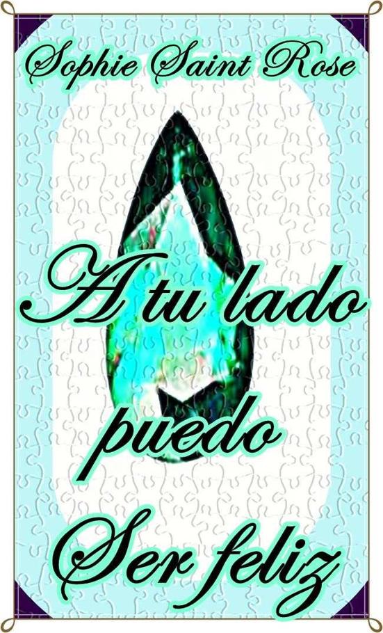 A tu lado puedo ser feliz