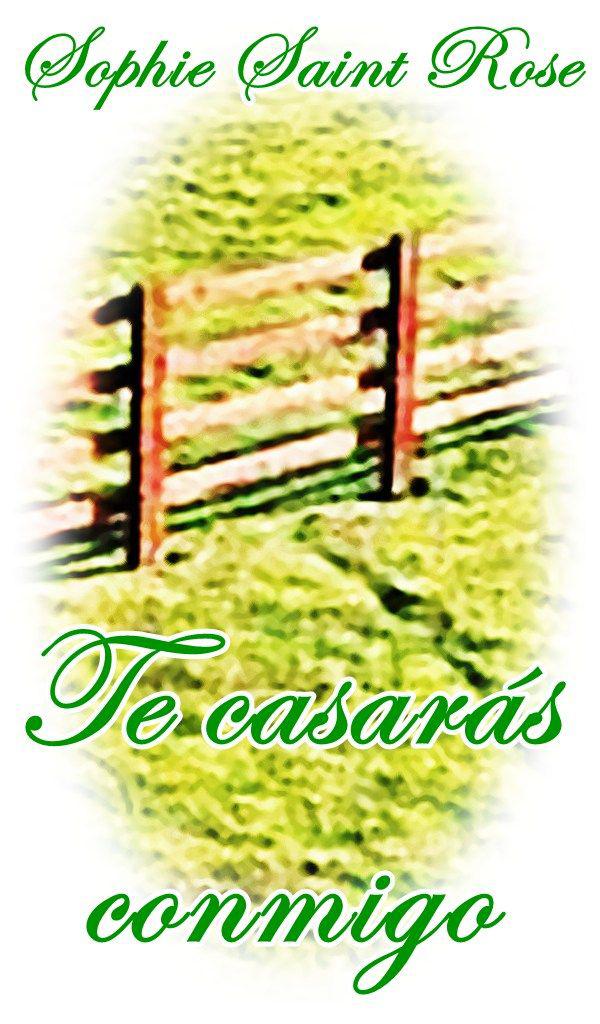 Te casarás conmigo