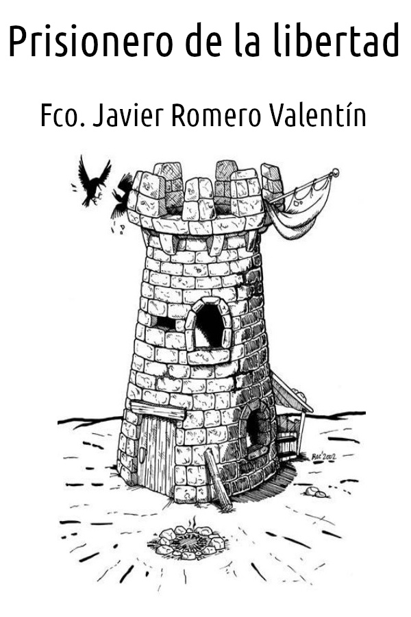 Prisionero de la libertad