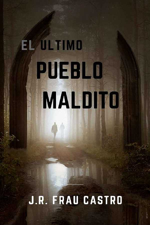 El último pueblo maldito