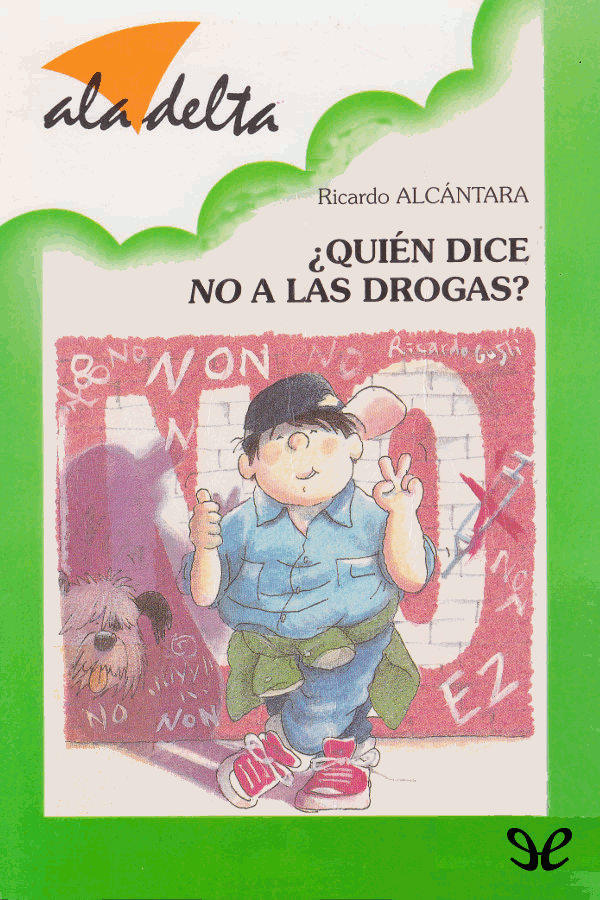 ¿Quién dice no a las drogas?