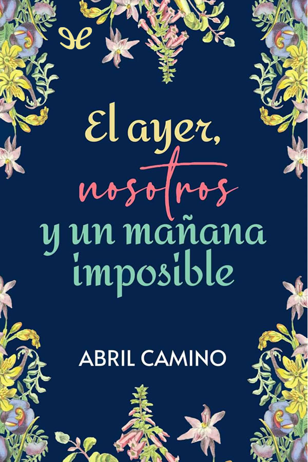 El ayer, nosotros y un mañana imposible