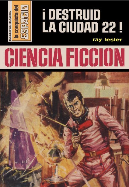 ¡Destruid la ciudad 22!