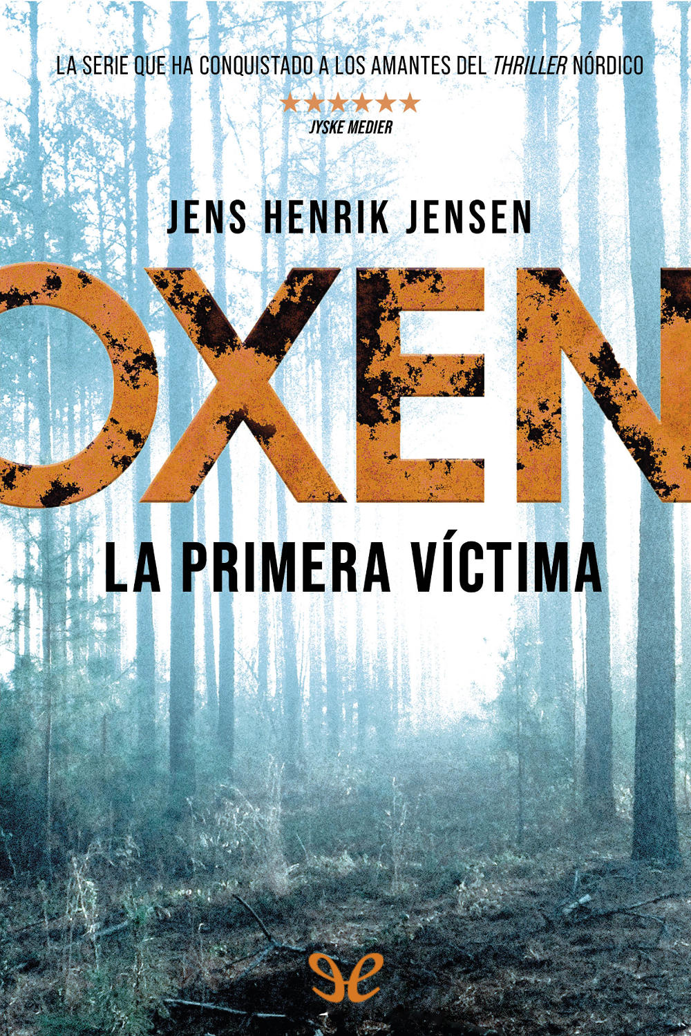 Oxen. La primera víctima