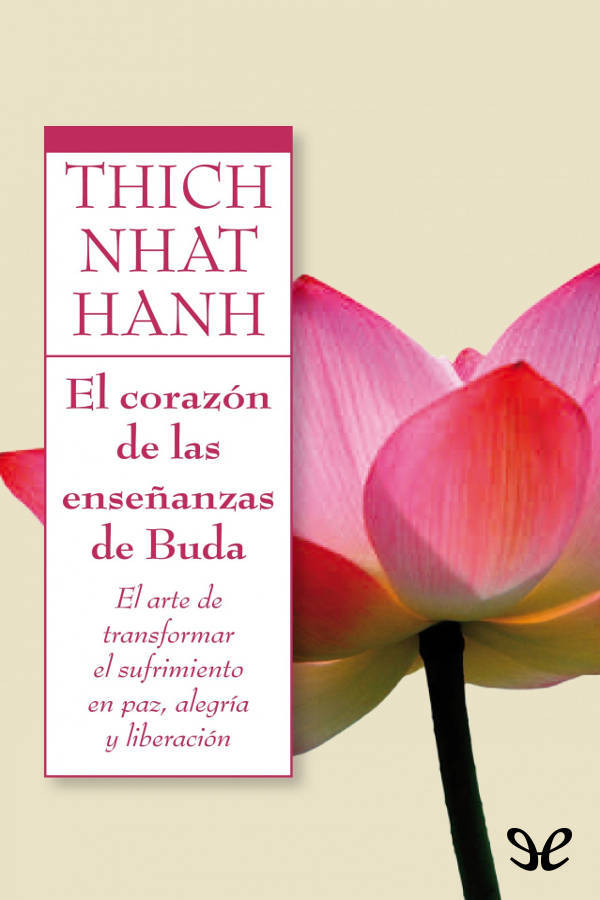 El corazón de las enseñanzas de Buda
