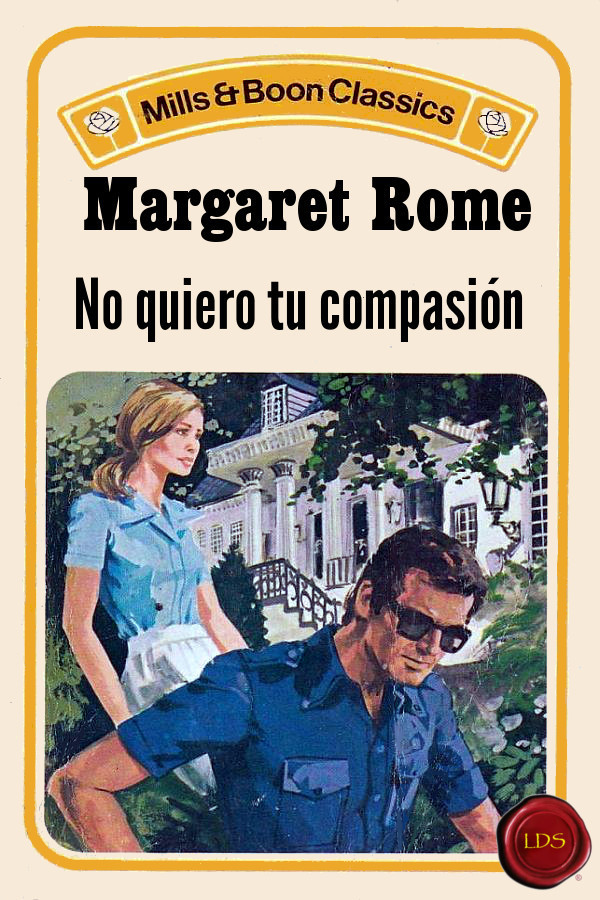 No quiero tu compasión