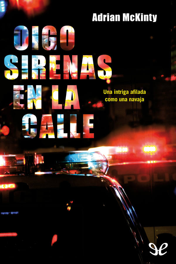 Oigo sirenas en la calle