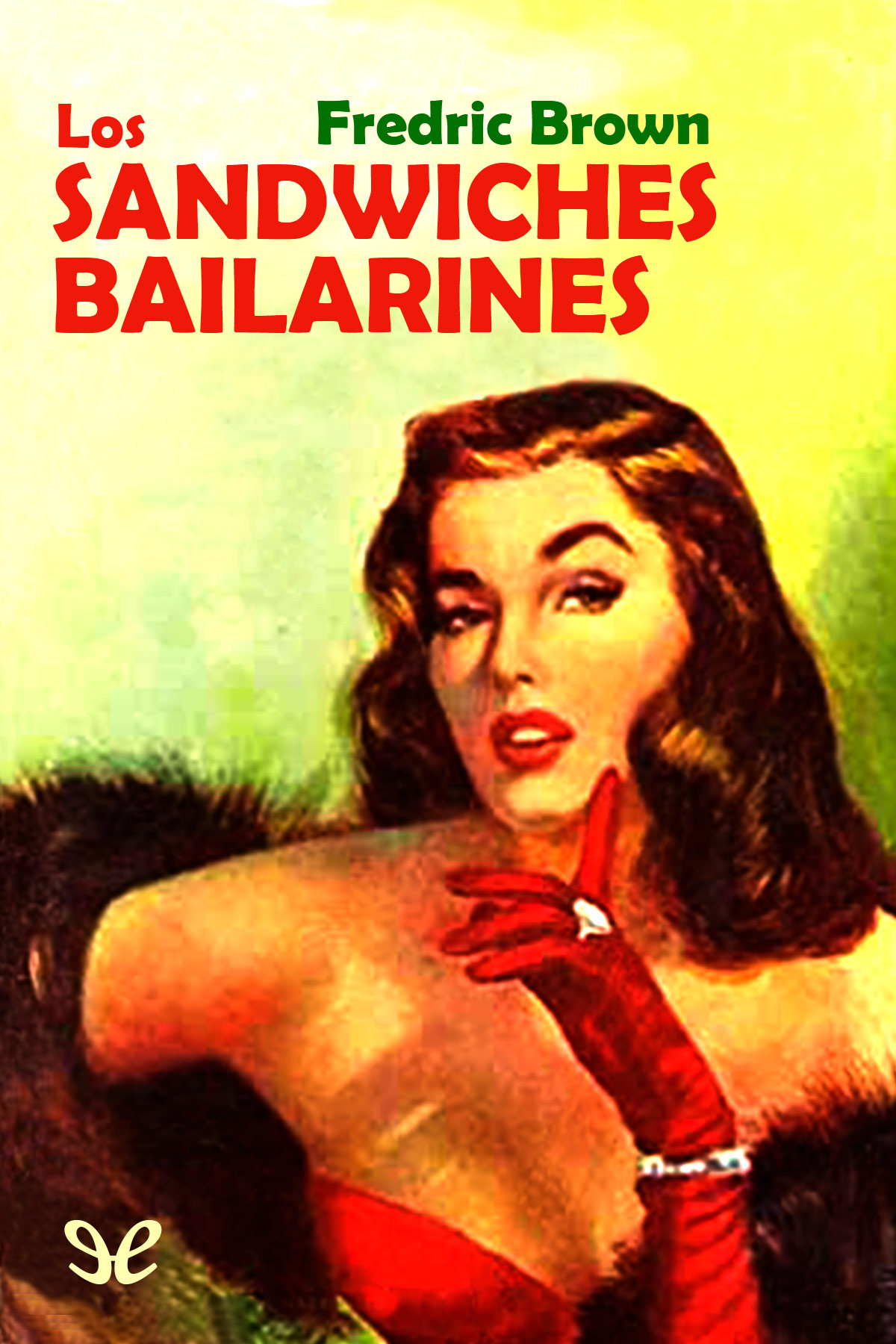 Los sandwiches bailarines