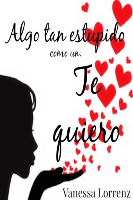 Algo tan estúpido como un: Te quiero
