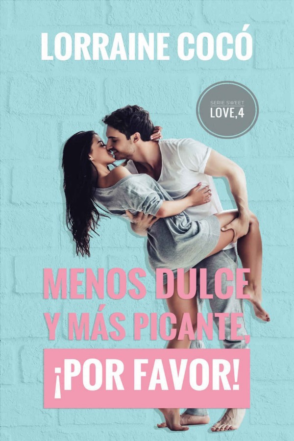 Menos dulce y más picante, ¡por favor!