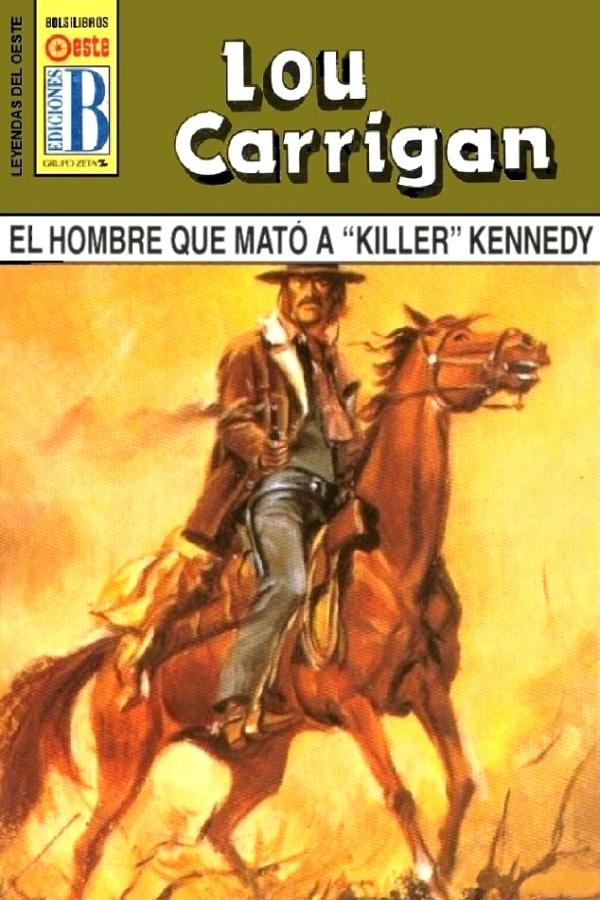 El hombre que mató a «Killer» Kennedy