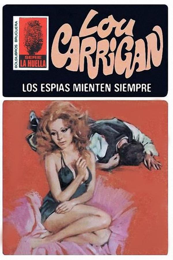Los espías mienten siempre (2ª Ed.)