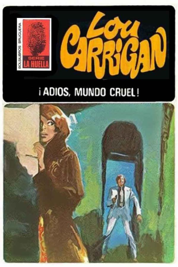 ¡Adiós, mundo cruel!