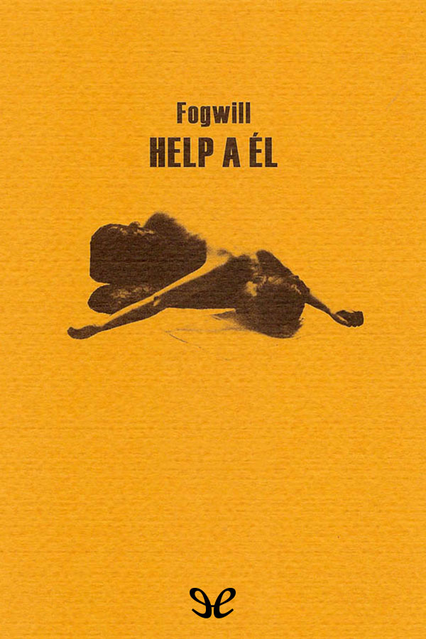 Help a él. Sobre el arte de la novela