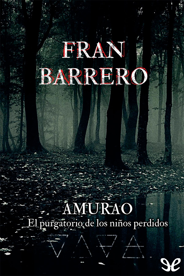 Amurao. El purgatorio de los niños perdidos