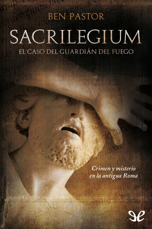 Sacrilegium. El caso del guardián del fuego