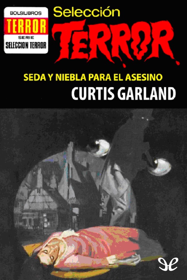 Seda y niebla para el asesino