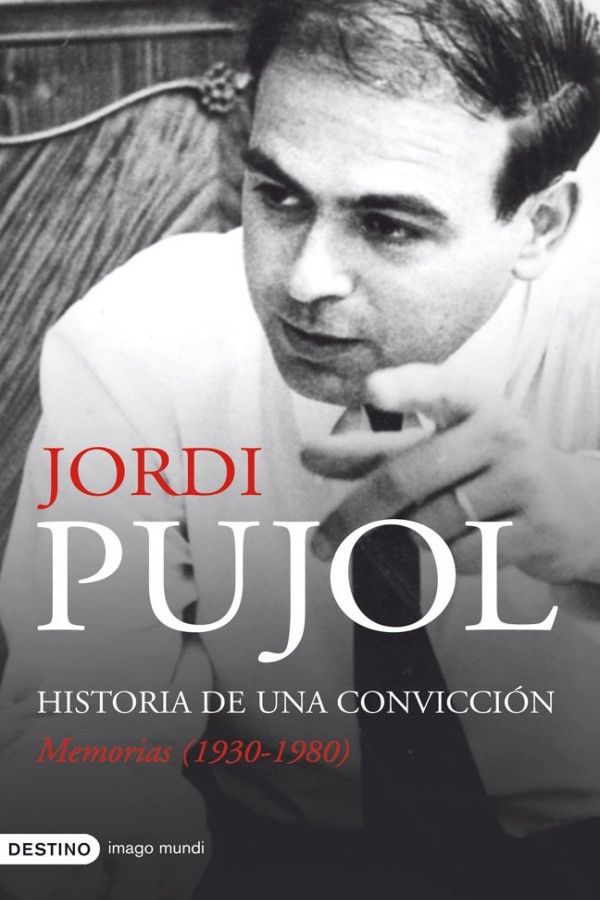 Historia de una convicción. Memorias (1930-1980)