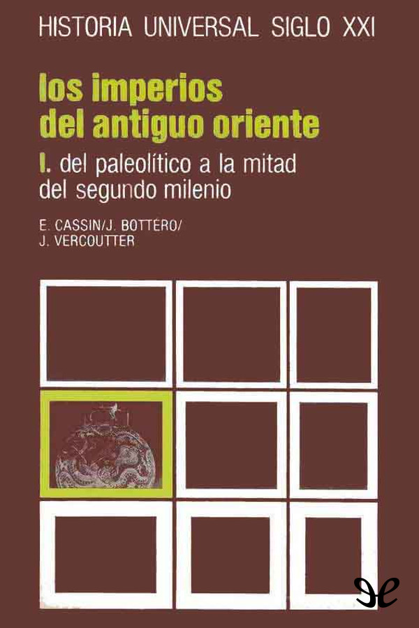 Los imperios del Antiguo Oriente I