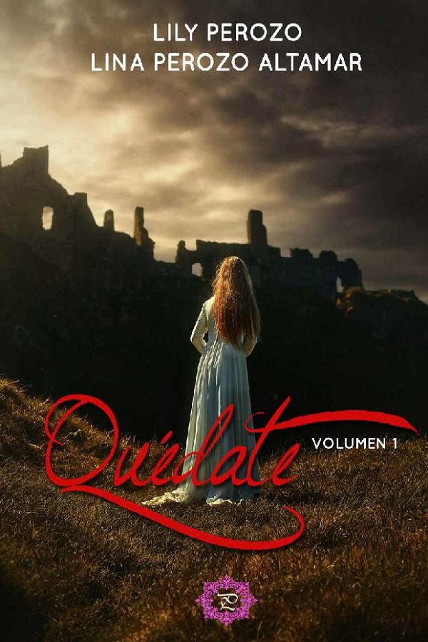 Quédate. Volumen 1