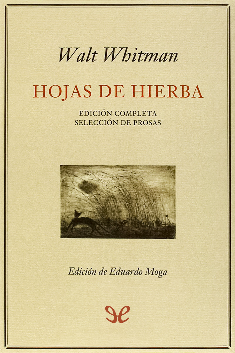 Hojas de hierba & Selección de prosas