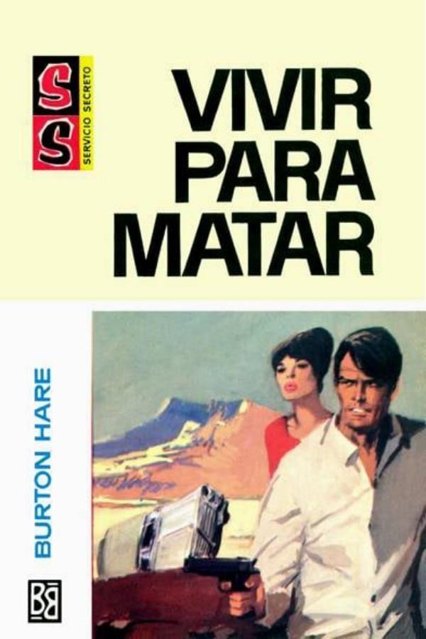 Vivir para matar