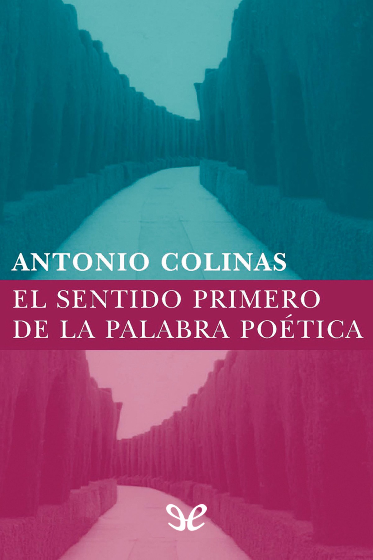 El sentido primero de la palabra poética